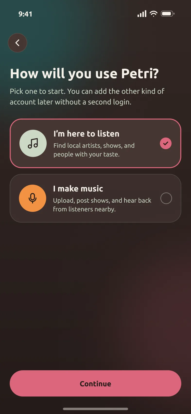 Petri Choose role screen. Listener or musician, picked once. Add the other later with the same login.